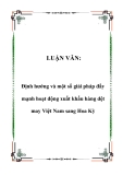 LUẬN VĂN:  Định hướng và một số giải pháp đẩy mạnh hoạt động xuất khẩu hàng dệt may Việt Nam sang Hoa Kỳ