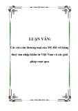 LUẬN VĂN: Các rào cản thương mại của Mỹ đối với hàng thuỷ sản nhập khẩu từ Việt Nam và các giải pháp vượt qua