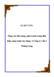 LUẬN VĂN:  Nâng cao khả năng cạnh tranh trong đấu thầu công trình xây dựng ở Công ty Cầu I Thăng Long