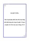 LUẬN VĂN:  Một số giải pháp nhằm thúc đẩy hoạt động xuất khẩu hàng thủ công mỹ nghệ ở Công ty cổ phần SX XNK Lâm sản & Hàng TTCN