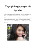 Thực phẩm giúp ngăn tóc bạc sớm