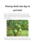 Phương thuốc làm đẹp từ quả bưởi