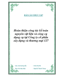 Đề tài:  Hoàn thiện công tác kế toán nguyên vật liệu và công cụ dụng cụ tại Công ty cổ phần xây dựng và thương mại 127