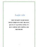 Luận văn: MỘT SỐ KIẾN NGHỊ NHẰM HOÀN THIỆN TỔ CHỨC BỘ MÁY QUẢN LÝ TẠI TỔNG CÔNG TY BƯU CHÍNH VIỄN THÔNG CHI NHÁNH HN