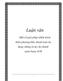 Luận văn: Một số giải pháp nhằm hoàn thiện phương thức thanh toán tín dụng chứng từ tại chi nhánh ngân hàng ACB