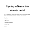 Mẹo hay mỗi tuần: Sữa rửa mặt tự chế