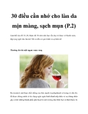 30 điều cần nhớ cho làn da mịn màng, sạch mụn (P.2)