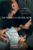 The World is Bigger Now by Euna Lee