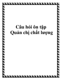 Câu hỏi ôn tập Quản chị chất lượng