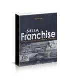 Mười điều các franchisee phải cân nhắc trước khi mua một franchise