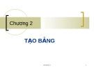 Chương 2:Tạo bảng