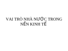 VAI TRÒ NHÀ NƯỚC TRONG NỀN KINH TẾ