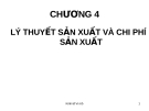 CHƯƠNG 4: LÝ THUYẾT SẢN XUẤT VÀ CHI PHÍ SẢN XUẤT