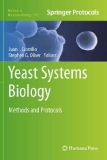 Yeast Systems Biology Methods and Protocols