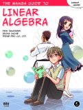 The Manga Guide™ to Linear Algebra