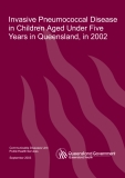 Invasive Pneumococcal Disease in Children Aged Under Five Years in Queensland, in 2002