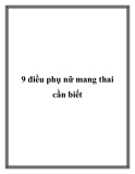 9 điều phụ nữ mang thai cần biết