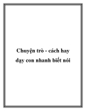 Chuyện trò - cách hay dạy con nhanh biết nói