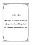 LUẬN VĂN:  Thực trạng và giải pháp để nâng cao hiệu quả kinh doanh đối ngoại của các ngân hàng thương mại Việt Nam