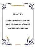 LUẬN VĂN:  Nhiệm vụ và các giải pháp giải quyết việc làm trong kế hoạch 5 năm 2001-2005 ở Việt Nam