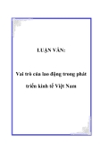 LUẬN VĂN:  Vai trò của lao động trong phát triển kinh tế Việt Nam