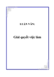 LUẬN VĂN:  Giải quyết việc làm