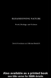 REFASHIONING NATURE: FOOD, ECOLOGY AND CULTURE