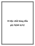 10 độc chất hàng đầu gây bệnh tự kỷ