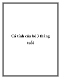 Cá tính của bé 3 tháng tuổi