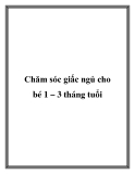 Chăm sóc giấc ngủ cho bé 1 – 3 tháng tuổi