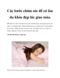 Các bước chăm sóc để có làn da khỏe đẹp lúc giao mùa