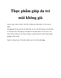 Thực phẩm giúp da trẻ mãi không già