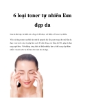 6 loại toner tự nhiên làm đẹp da