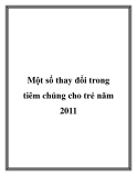 Một số thay đổi trong tiêm chủng cho trẻ năm 201