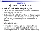 CÁC VẤN ĐỀ CƠ BẢN VỀ CAD/CAM-CNC-CHƯƠNG 2: HỆ THỐNG CAD KỸ THUẬT