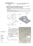 Đề thi môn học: CÔNG NGHỆ CAD/CAM