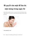 Bí quyết rửa mặt để làn da mịn màng trong ngày hè