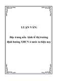 Luận văn đề tài:  Đặc trưng nền kinh tế thị trường định hướng XHCN ở nước ta hiện nay