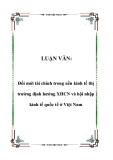 LUẬN VĂN:  Đổi mới tài chính trong nền kinh tế thị trường định hướng XHCN và hội nhập kinh tế quốc tế ở Việt Nam