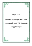 LUẬN VĂN:  quá trình hoạch định chính sách, xây dựng đất nước Việt Nam ngày càng phồn thịnh