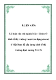 LUẬN VĂN:  Lý luận của chủ nghĩa Mác - Lênin về kinh tế thị trường và sự vận dụng của nó ở Việt Nam để xây dựng kinh tế thị trường định hướng XHCN