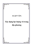 LUẬN VĂN:Xây dựng lực lượng vũ trang địa phương 