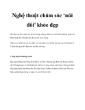 Nghệ thuật chăm sóc ‘núi đôi’ khỏe đẹp