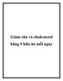 Giảm cân và cholesterol bằng 9 bữa ăn mỗi ngày