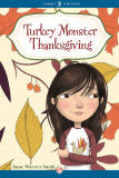 Turkey Monster Thanksgiving by Anne Warren Smith 