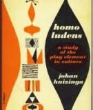 HOMO LUDENS A STUDY OF THE PLAY-ELEMENT IN CULTURE