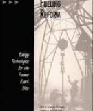 Fueling Reform: Energy Technologies for the Former East Bloc