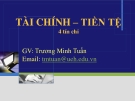 TÀI CHÍNH TIỀN TỆ -Trương Minh Tuấn