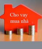 Lãi suất cho vay mua nhà, giảm chưa đủ liều