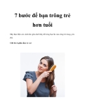 7 bước để bạn trông trẻ hơn tuổi